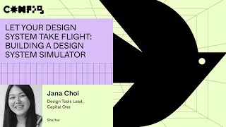 Let your design system take Flight: building a design system simulator - Jana Choi (Config 2023)