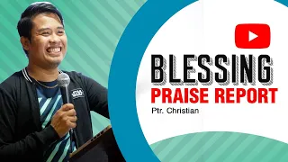 Blessing Praise Report