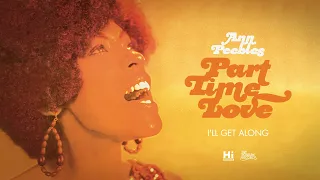 Ann Peebles - I'll Get Along (Official Audio)