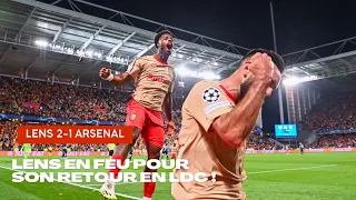 AMBIANCE  : LENS 2-1 ARSENAL | LENS EN FEU POUR SON RETOUR EN LDC !