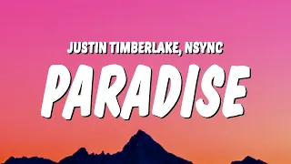 Justin Timberlake - Paradise (Lyrics) ft. *NSYNC