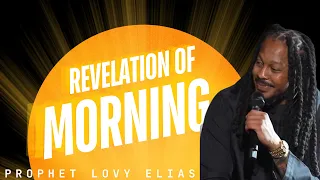 THE HIDDEN REVELATION BEHIND MORNING! 🤯 Watch if You Need Direction - Prophet Lovy Elias