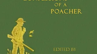 The Confessions of a Poacher by John WATSON read by TND | Full Audio Book