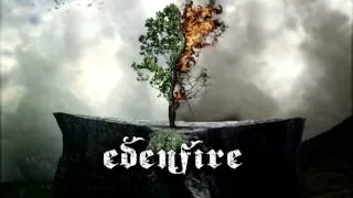 Edenfire - "Sick of It"