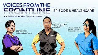 Voices from the Frontline -  Episode 1: Healthcare