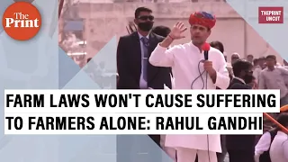 If PM Modi's farm laws are implemented, it is not just farmers who will suffer, says Rahul Gandhi