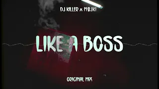 DJ Killer x Majki - Like A Boss