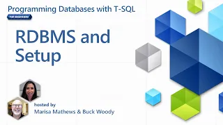 RDBMS and Setup [1 of 7] | Programming Databases with T-SQL for Beginners
