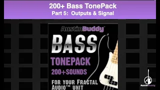 200+ BassTonePack FM3/Axe Fx III Tutorial - Part 5