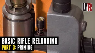 Basic Rifle Reloading Part 3: Priming