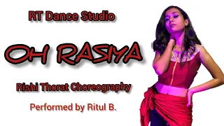 Oh Rasiya | Kurbaan | RT Dance Studio | Rishi Thorat Choreography | Ritul B.