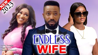 ENDLESS WIFE (2023 Movie) - Frederick Leonard, Luchy Donalds, Peggy Ovire New Latest Nigeria Movie