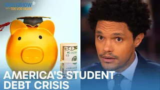 The Realities of America's Student Debt Crisis | The Daily Show