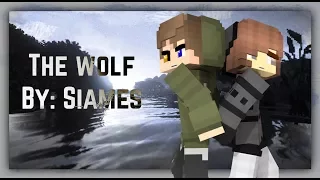 ♬The Wolf♬ By: Siames (Minecraft Animation)