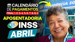 LIBERADO ATÉ R$ 7.786 POR APOSENTADO DO INSS EM ABRIL: VEJA O CALENDÁRIO COMPLETO DOS PAGAMENTOS