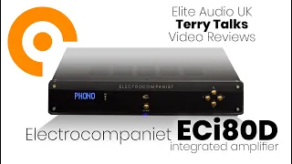 Terry Talks: the Electrocompaniet ECi80D integrated amplifier review…