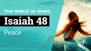 Isaiah 48 - Peace (I Am the Lord)  ||  Bible in Song  ||  Project of Love