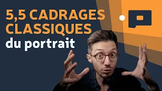 📷 Les différents cadrages classiques du portrait