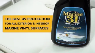 Marine 31 Vinyl Protectant - The Best UV Protection for Marine Vinyl