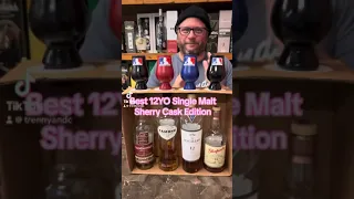 What’s the Best 12 Year Old Single Malt Scotch - Sherry Cask Edition - Blind Tasting