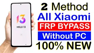 2 Method 100% Working:- MIUI 13 Google Account Bypass (Without Pc) | All Xiaomi Phones