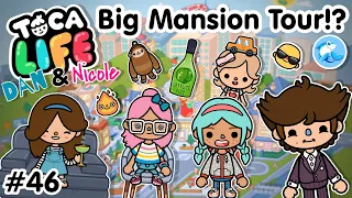 Toca Life City | Big Mansion Tour!? 🏡 #46 ( Dan and Nicole series)