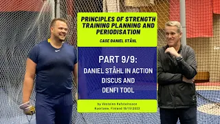 Strength Training Planning for Discus Throw. Part 9/9 Daniel Ståhl throwing discus and denfi tool