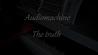 Audiomachine -  The Truth (Piano +  Sheet Music)