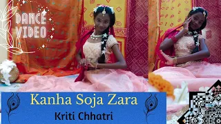 Kanha Soja Zara Dance |Baahubali2 | Janmashtami special Dance |Kriti Chhatri|Easy Dance choreography