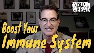 Boost Your Immune System - Tapping with Brad Yates