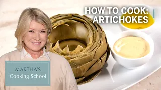 How to Make Martha Stewart's Steamed Artichokes with Tarragon Butter | Martha’s Cooking School