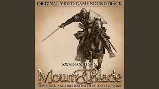 Swadian Town (Mount and Blade Original Video Game Soundtrack)