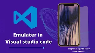 Easiest way to run emulator in Visual studio code