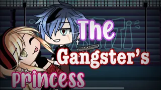 The gangster’s princess [ GLMM ] ORIGINAL