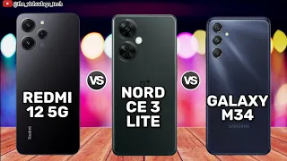 Redmi 12 5G vs OnePlus Nord CE 3 Lite vs Samsung Galaxy M34 || Comparison Video | Price & Reviews