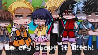 ⚠️💢Go cry about it B!t€h💢⚠️||meme/Gacha {Naruto/Boruto} Original? 🛐[Team 7]+ Kawaki,Himawari,Naruto🛐