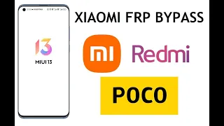 Redmi Note 10 Pro/Poco Miui 13 FRP Unlock/Bypass Google Account Lock Without PC 2022 Luiz Mobile