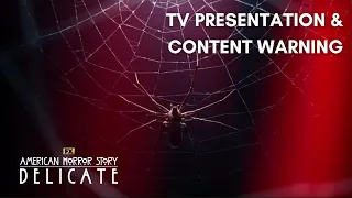 AHS: Delicate | TV Presentation and Content Warning