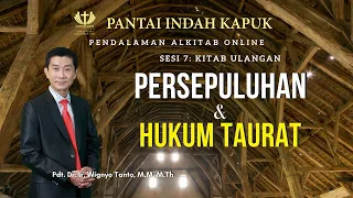 Kitab Ulangan (Sesi 7) - Persepuluhan dan Hukum Taurat - Pdt. Dr. Ir. Wignyo Tanto, M.M, M.Th