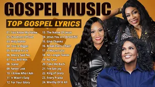GOODNESS OF GOD🙏 Top 50 Best Gospel Music of All Time - The Most Powerful Gospel Songs ...