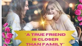 A True Friend is Closer Than Family | Wise Quote | #atruefriend #closerthanfamily #wisequote