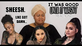 Kehlani - It Was Good uNTiL iT wASn'T (Album Reaction)