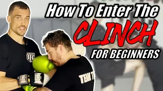 Muay Thai Clinch For Beginners - Pt 3 - How to enter the clinch