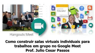 Google Meet Como Usar - TUTORIAL COMPLETO Para Criar Salas Virtuais de Grupos no Google Meet 😎💪