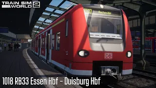 1018 RB33 Essen Hbf - Duisburg Hbf - Hauptstrecke Rhein-Ruhr - BR 425 - Train Sim World 2