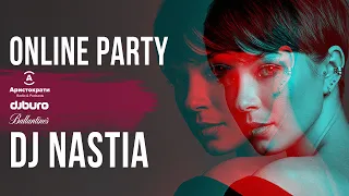 ONLINE PARTY — DJ Nastia