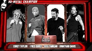 Pouilleux of Destruction - Battle #16 Fred Durst vs Corey Taylor vs Serj Tankian vs Jonathan Davis