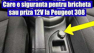 TUTORIAL: Cum schimbi siguranta de la bricheta sau priza 12V la Peugeot 308 CC (2008-2014) in 3 pasi