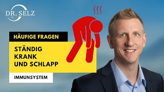 Ständig krank und schlapp