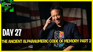 Day 27-The Ancient Alphanumeric Code Of Memory Part 2- Application|Unleash Your Superbrain |Jim Kwik